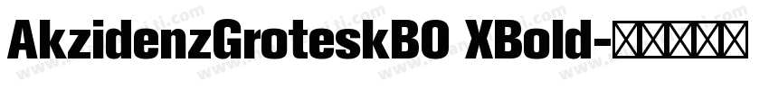 AkzidenzGroteskBO XBold字体转换